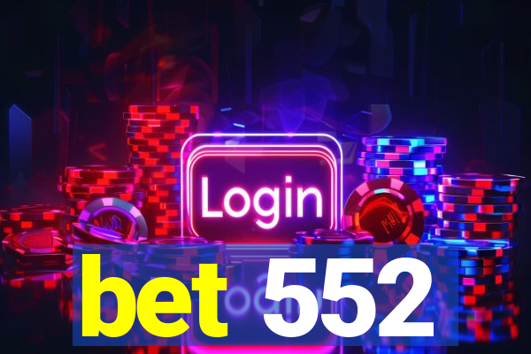 bet 552